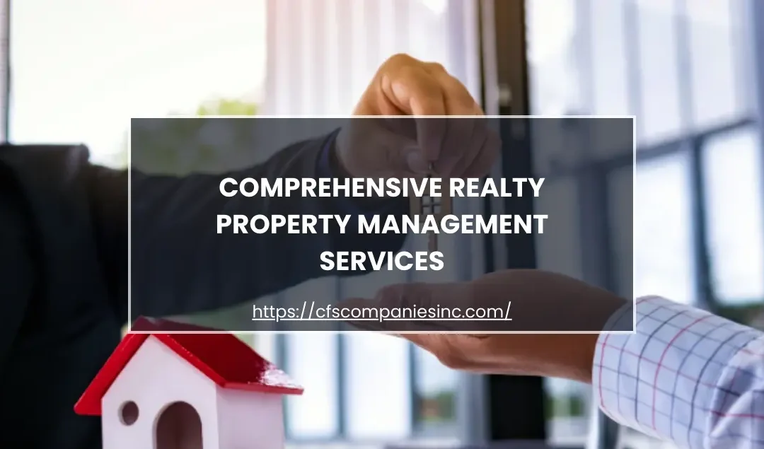 Comprehensive Realty Property Management Services