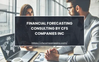 Expert Financial Forecasting Consulting by CFS Companies