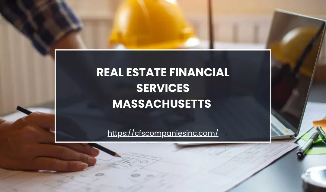 Real Estate Financial Services Massachusetts