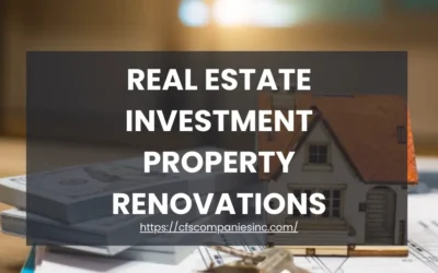 Real Estate Investment Property Renovations